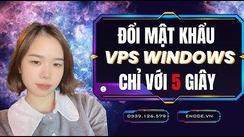 Đổi mật khẩu VPS Windows nhanh chóng chỉ với 5 giây