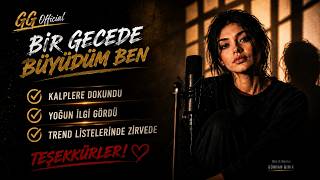 Gg - Bir Gecede Büyüdüm Ben V3 