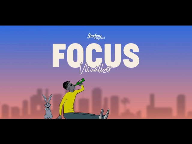 Joeboy - Focus (Visualizer) class=