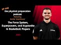 Hunter Eisenhower on the Force System, Superpowers and Kryptonite in Basketball Players