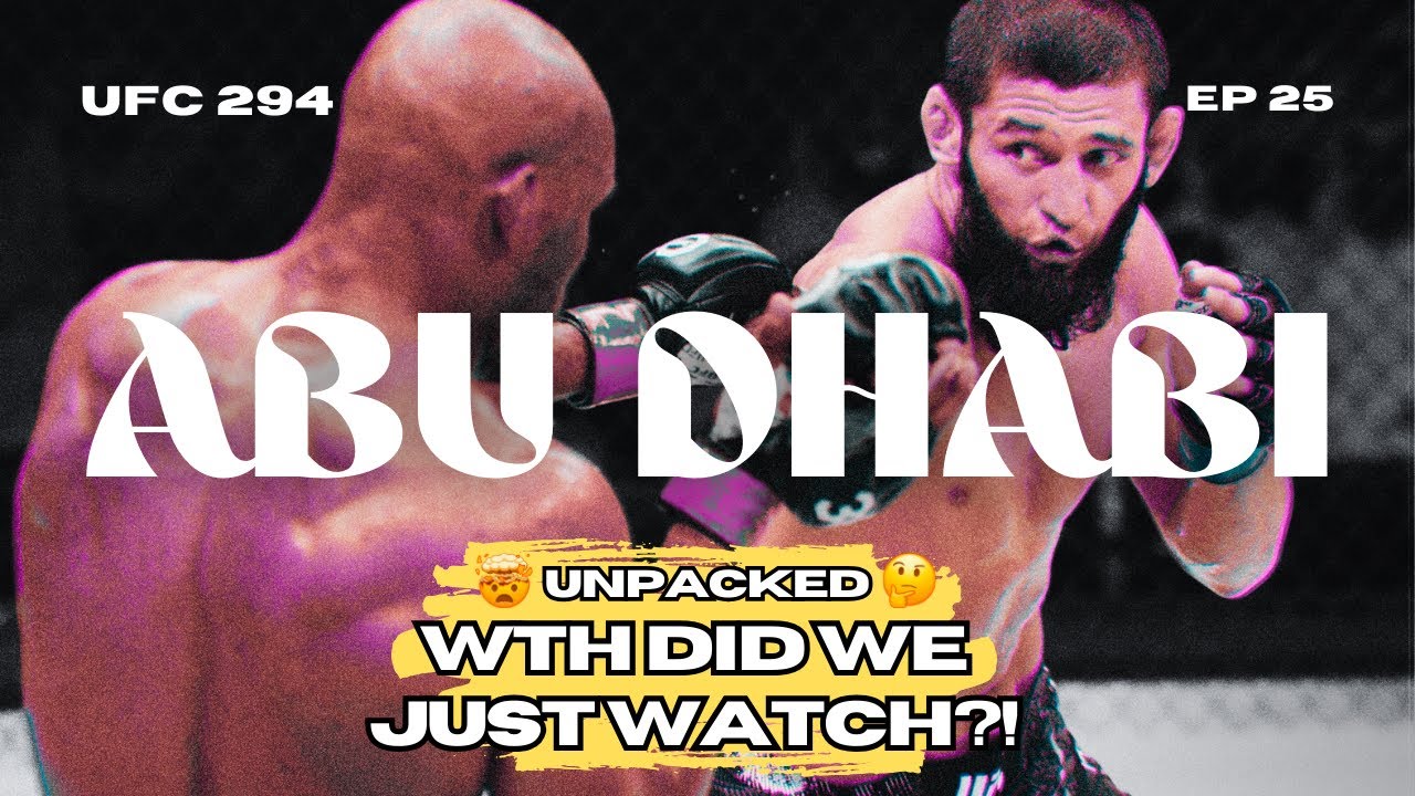 UFC 294: The Malice at the UAE Palace | Ep 25