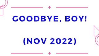 GOODBYE, BOY! (LINE DANCE) - NOVEMBER 2022 (VIDEO PROVIDED BY TAN LIZZIE & JANICE KHOO)