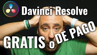 DAVINCI RESOLVE:  ¿GRATIS O DE PAGO (Studio)?