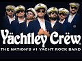 Yachtley Crew Heading for Australian Shores Bringing YACHT ROCK Downunder