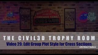 29 Editing Group Plot Style for Cross Sections in Civil 3D