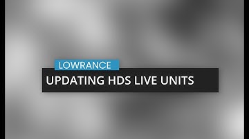 HOW-TO Update Lowrance HDS Live Units to the Latest Software