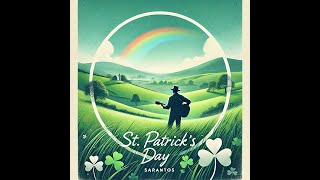 Sarantos St. Patricks Day Official Music Video A Festive Irish Adventure