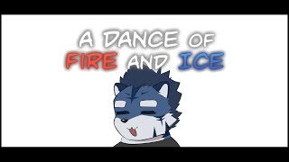 【A Dance of Fire and Ice】ていうか曲良すぎ【あおねぐぅず】