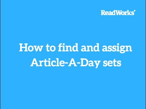 how to find and assign readworks article a day sets youtube read works com