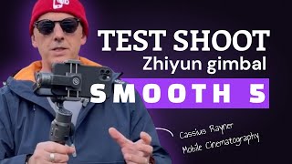 Smooth 5 - new gimbal by Zhiyun - test shoot with external lenses.