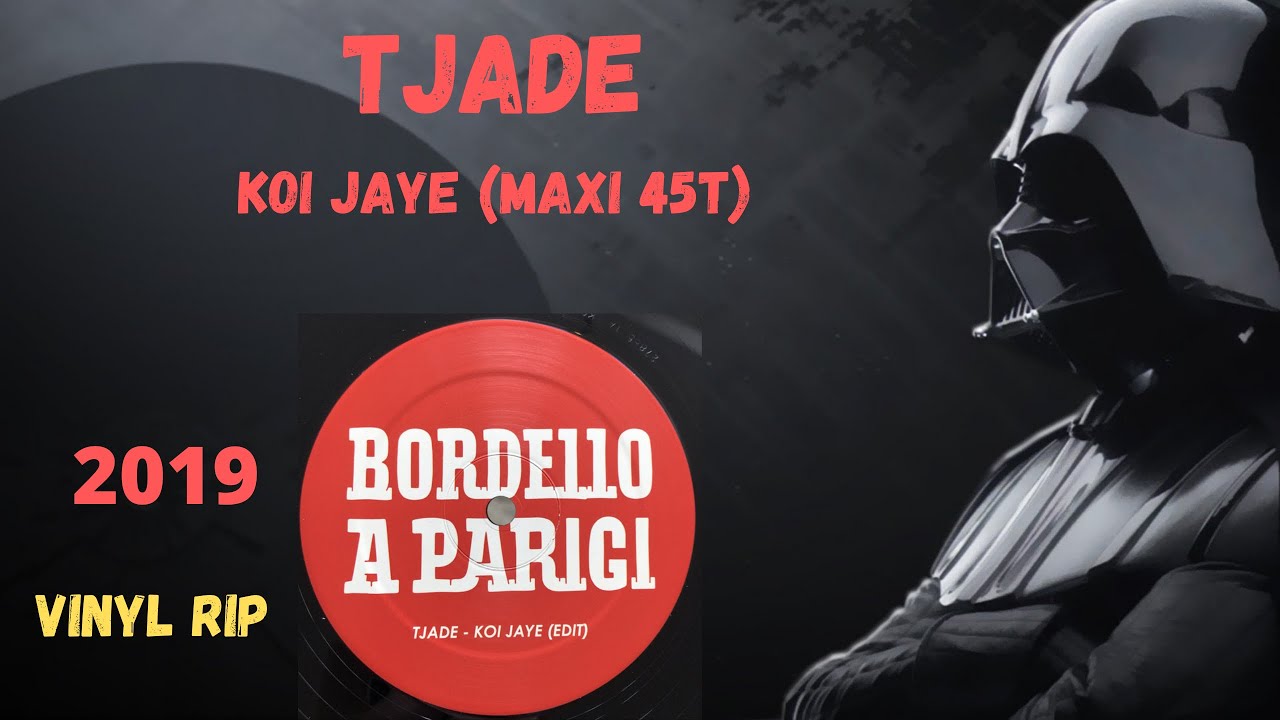 Tjade – Koi Jaye (2019) (Maxi 45T)