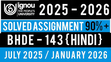 BHDE 143 SOLVED ASSIGNMENT 2025-26 | BHDE 143 SOLVED ASSIGNMENT 2025-26 IN HINDI | BHDE 143