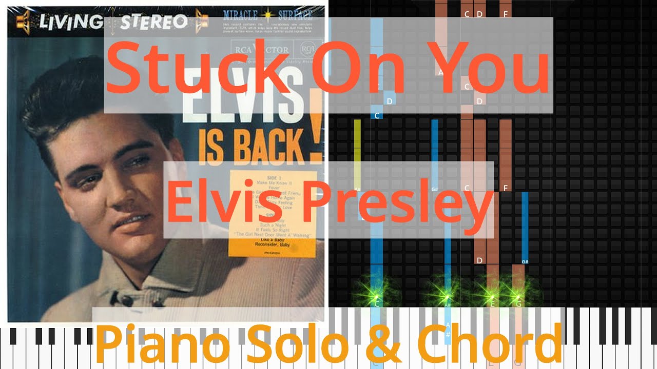 🎹Stuck On You, Solo & Chord, Elvis Presley, Synthesia Piano