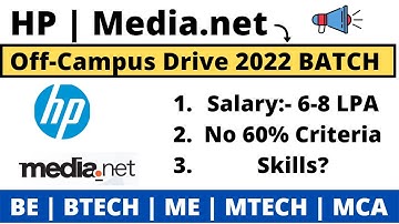 HP | Media.net Off Campus Drive 2022 BATCH | No 60% Criteria | 6-8 LPA Salary | online learning