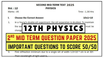 12th Physics 2nd Mid Term 2025 Question Paper | 12th Physics 2nd Mid Term Important Questions