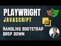 Playwright with Javascript | How to handle Bootstrap multi select DropDown | Part 13
