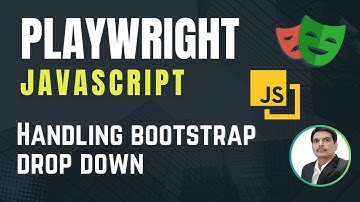 Playwright with Javascript | How to handle Bootstrap multi select DropDown | Part 13
