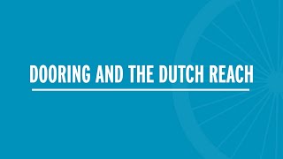 Dooring And The Dutch Reach For Motorists
