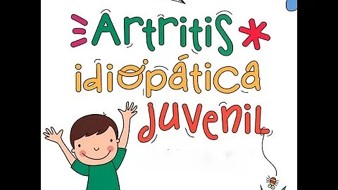 Hablemos de Reumatologa Artritis Juvenil Idioptica...