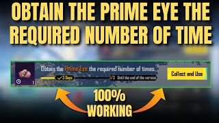 Obtain The Prime Eye The Required Number Of Time Mission Complete Pubg Mobile Prime Eye Location