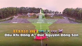 Chung kết bóng đá huyện Thủy Nguyên giữa: CLB Dầu Khí Đông Á vs Đức Nguyên Đông Sơn