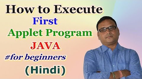 How to Execute First Applet Program in Java (Hindi) | How to run applet program in Java