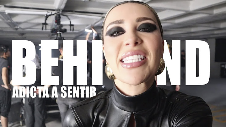 Behind the Scenes del video Adicta A Sentir@priscilaescoto
