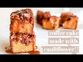 Cinnamon Coffee Cake - made with CAULIFLOWER!! (gluten free)