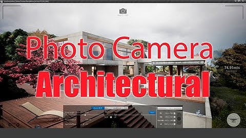 Unreal Engine 4 Photo Camera - photo mode / rendering 4K/Architecture