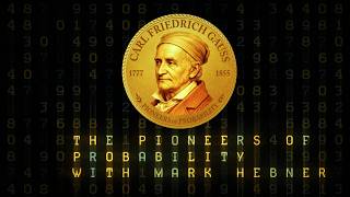 Pioneers of Probability: Carl Friedrich Gauss