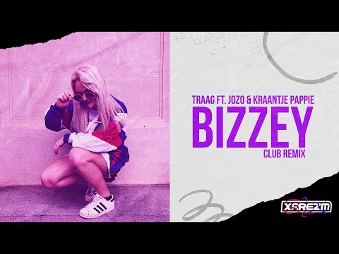 Traag ft. Jozo & Kraantje Pappie - Bizzey (Club Remix)