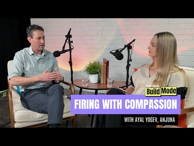 How to handle layoffs with compassion with Ayal Yogev, Anjuna