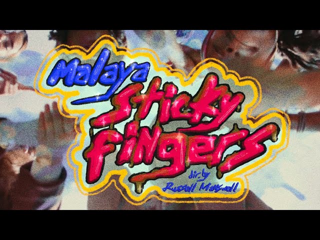 MALAYA - Sticky Fingers