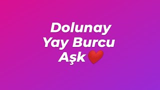 Yay Burcu❤️Dolunayda Aşk ❤️#tarotfalı #burçlar #yayburcu