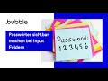 Bubble.io Tutorial - Passwort sichtbar machen bei Inputfeldern (Deutsch)