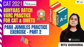 Abhyaas Batch - VARC Practice for CAT & OMETS - Para Jumbles Practice Exercise 2 l Ritu Dudhoria