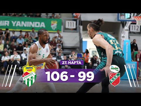 Frutti Extra Bursaspor 106-99 Pınar Karşıyaka - Türkiye Sigorta Basketbol Süper Ligi