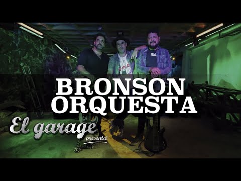 Bronson Orquesta - ¿Dónde estás? En El Garage pro