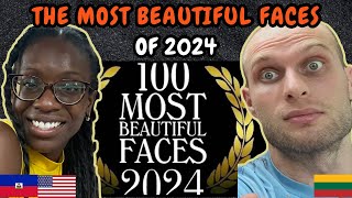REACTION TO The 100 Most Beautiful Faces of 2024 | FIRST TIME WATCHING REACTION TO The 100 Most Beautiful Faces of 2024 | FIRST TIME WATCHING