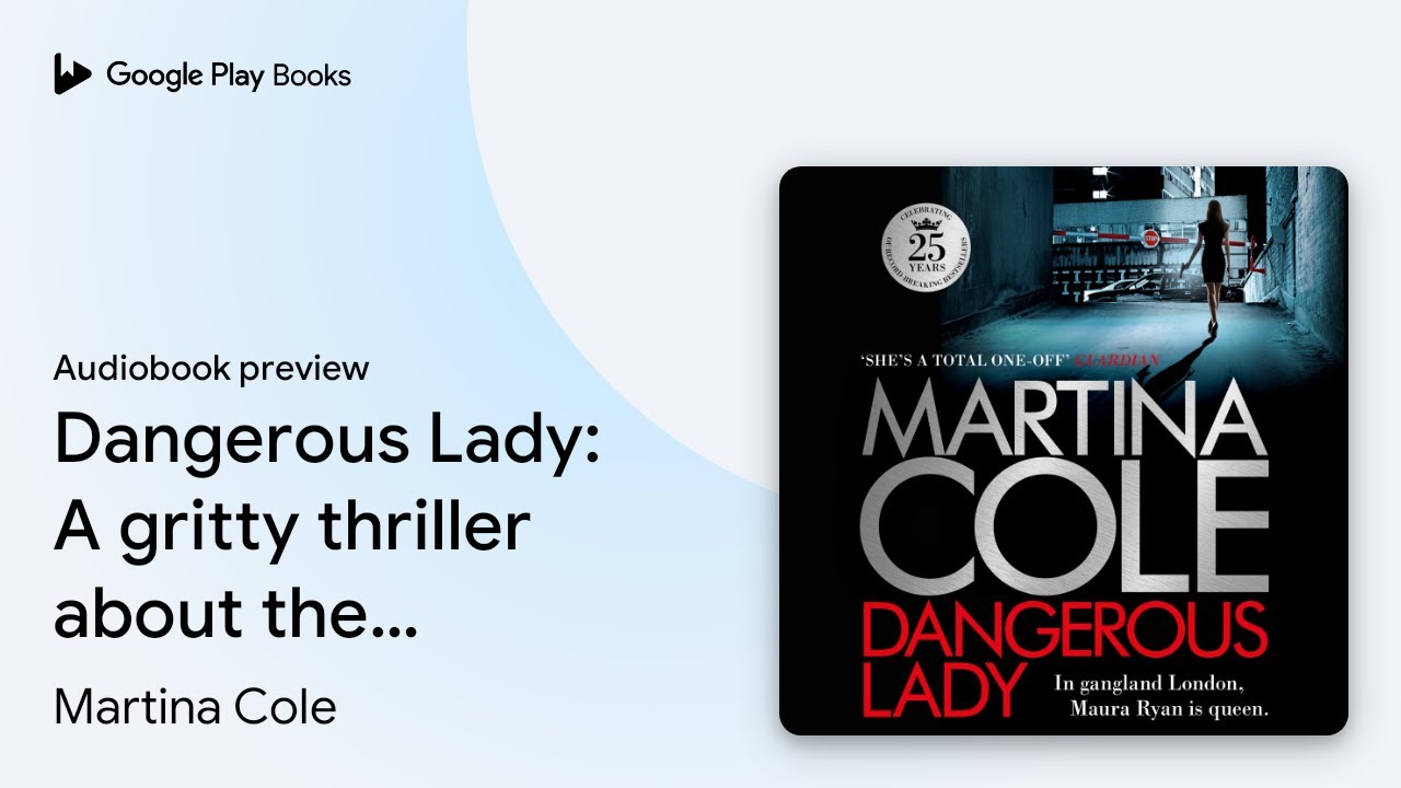 Dangerous Lady: A gritty thriller about the… by Martina Cole · Audiobook preview