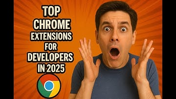 Top 7 Chrome Extensions Developers Must Use in 2025 | Boost Productivity & Workflow
