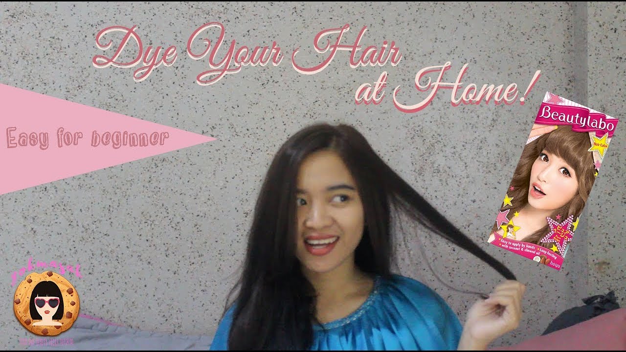 YOKMASAK BEAUTY TUTORIAL DYE YOUR HAIR AT HOME BY 