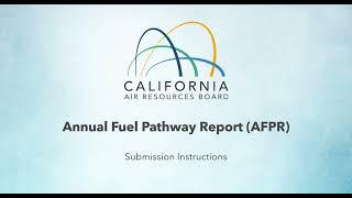 Annual Fuels Pathway Report (AFPR) Submission Instructions
