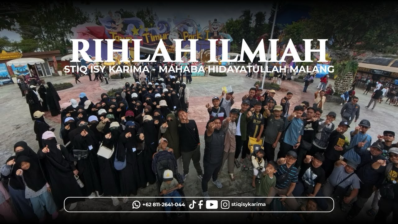 RIHLAH ILMIAH (STIQ ISY KARIMA - MAHABA HIDAYATULLAH MALANG)