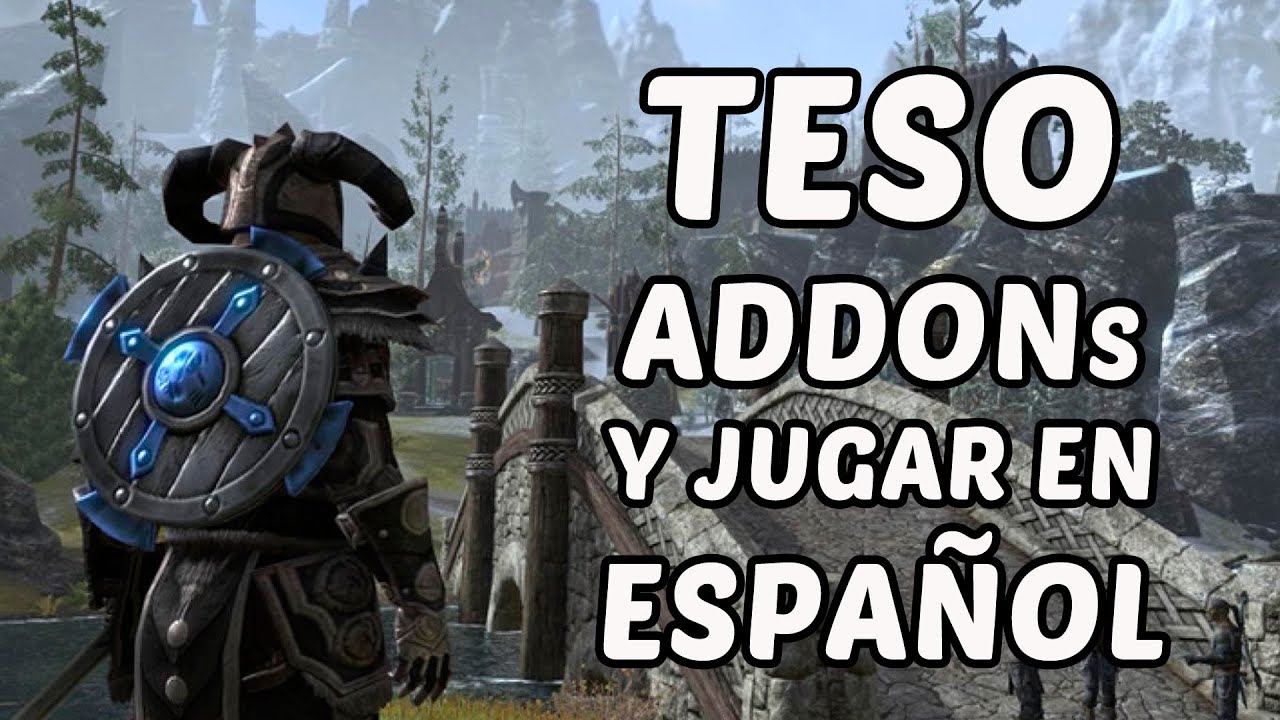 The Elder Scrolls Online - Guía AddONs y jugar en Español (Solo PC)