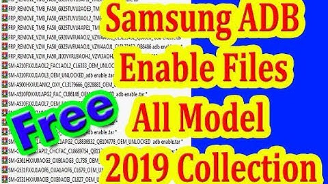 Samsung Adb Enable Files Collection Latest 2019 | All 2019 Frp Remove Files Collection