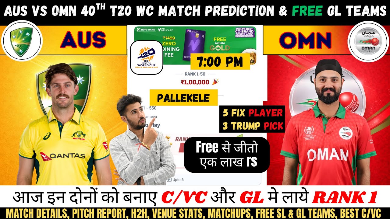 AUS vs OMN Dream11 Team, AUS vs OMN World Cup 40th Match T20I Prediction, Australia vs Oman Dream11