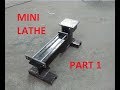 Budowa tokarki  Homemade  mini lathe part 1