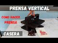 prensa vertical casera | como hacer prensa para imprimir grabados o encuadernar