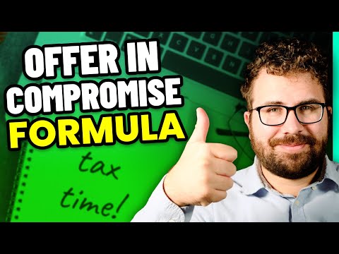 Offer in Compromise Guidelines + Formula: EXACTLY How Much to Offer to the IRS!